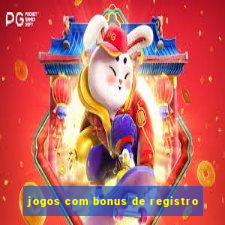 jogos com bonus de registro